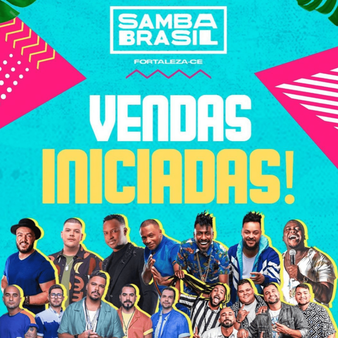 Samba Brasil Fortaleza 2022 – Início das vendas e Atrações confirmadas 2